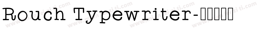 Rouch Typewriter字体转换